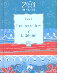 201 MENSAJES PARA EMPRENDER Y LIDERAR