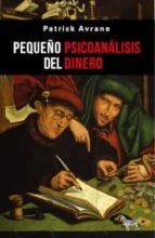 PEQUE�O PSICOANALISIS DEL DINERO