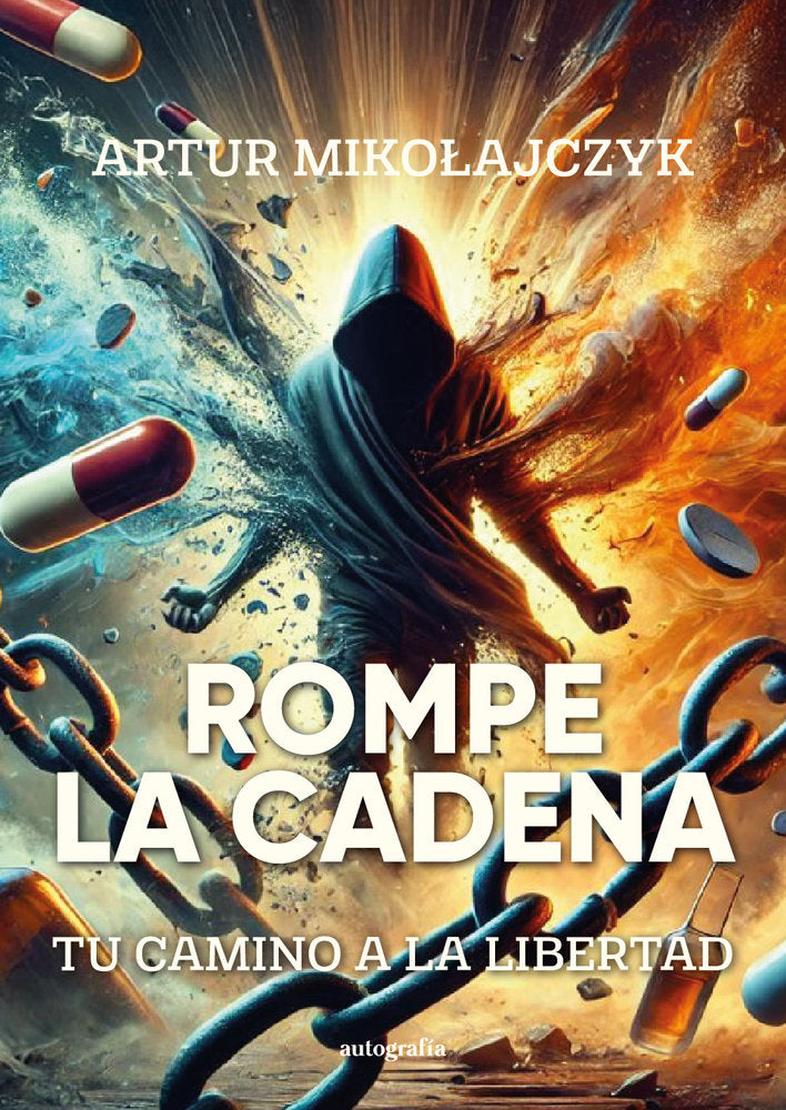 Rompe la cadena: tu camino a la libertad